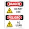 Signmission OSHA Danger Sign, Do Not Use, 10in X 7in Rigid Plastic, 7" W, 10" L, Bilingual Spanish OS-DS-P-710-VS-1180 - alternate 1